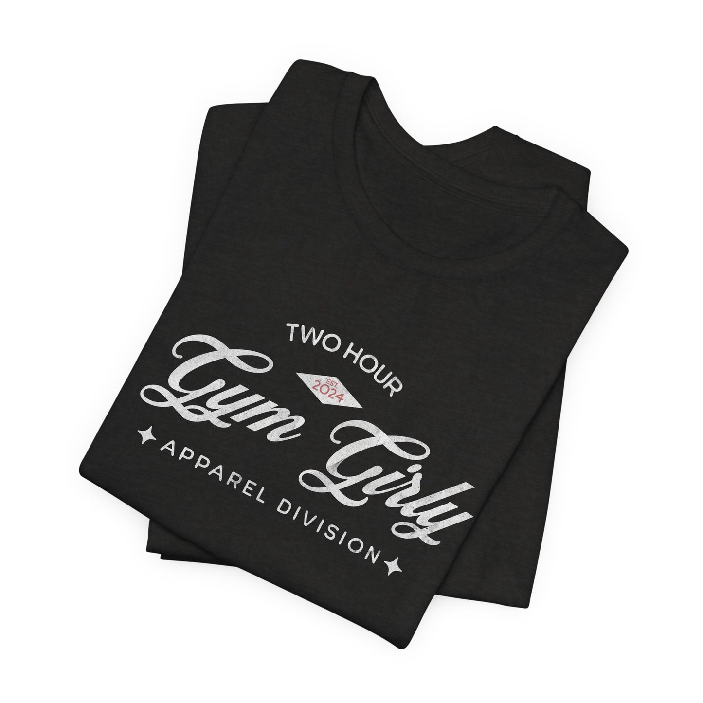 Two Hour Gym Girly OG Tee