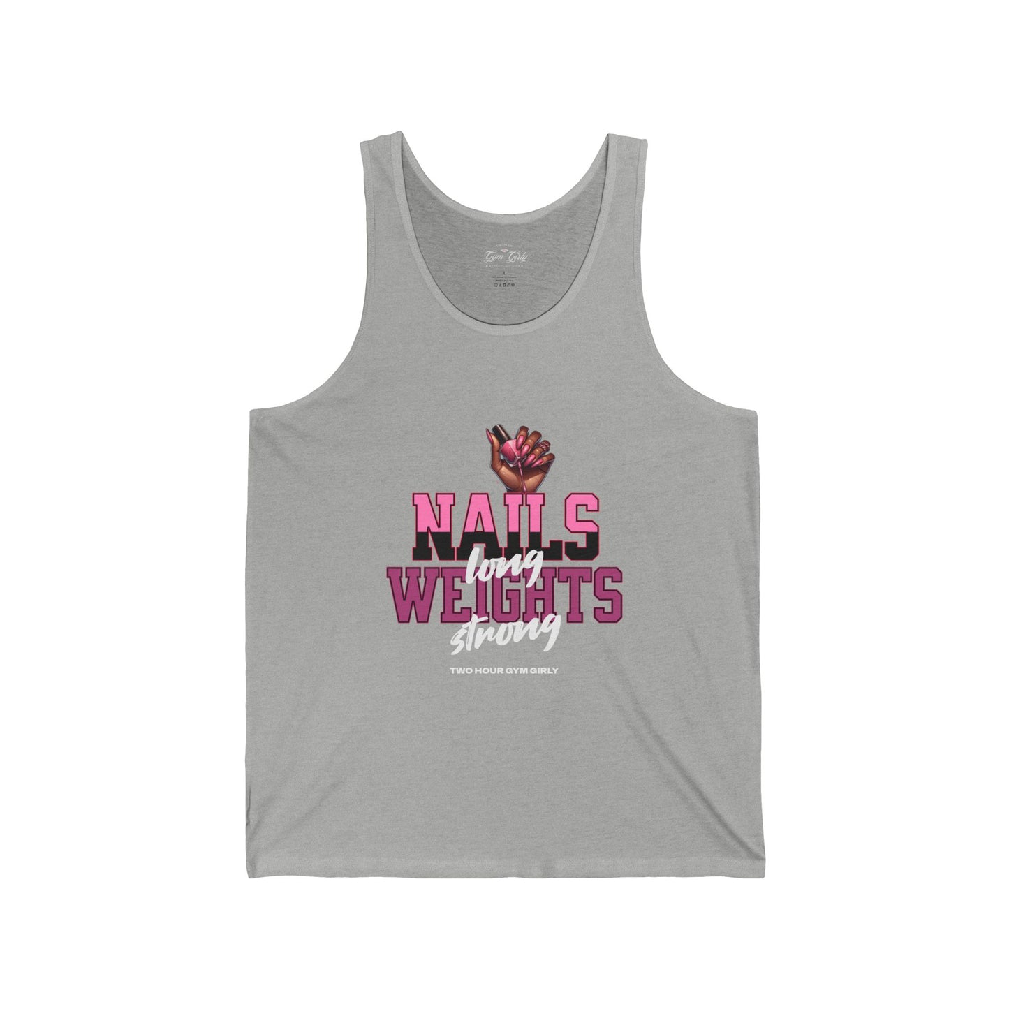 Nails Long, Weights Strong Tank