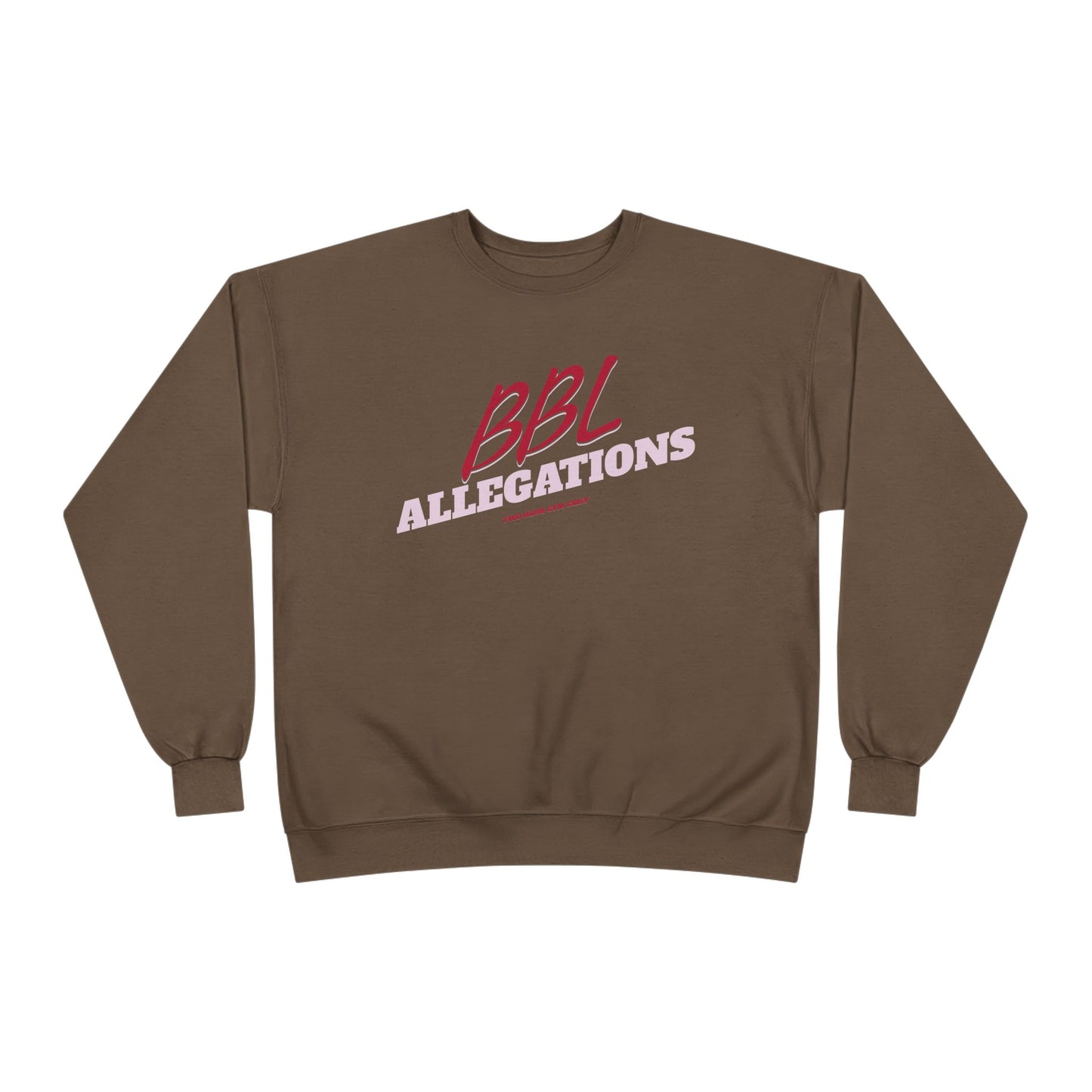 Allegations Crewneck Sweatshirt