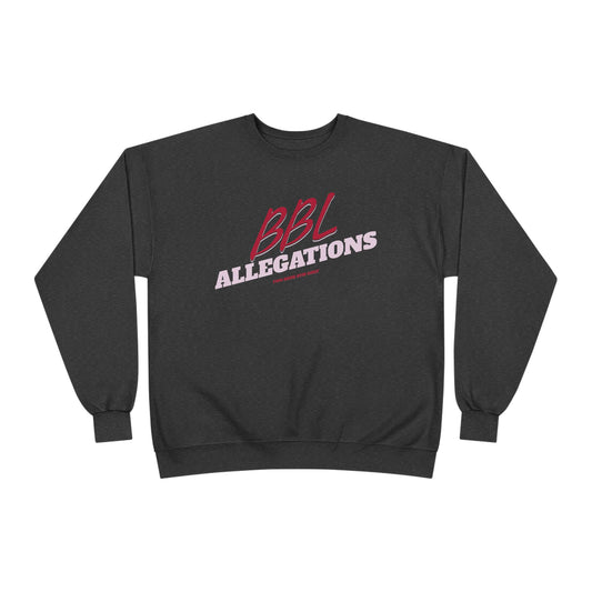 Allegations Crewneck Sweatshirt