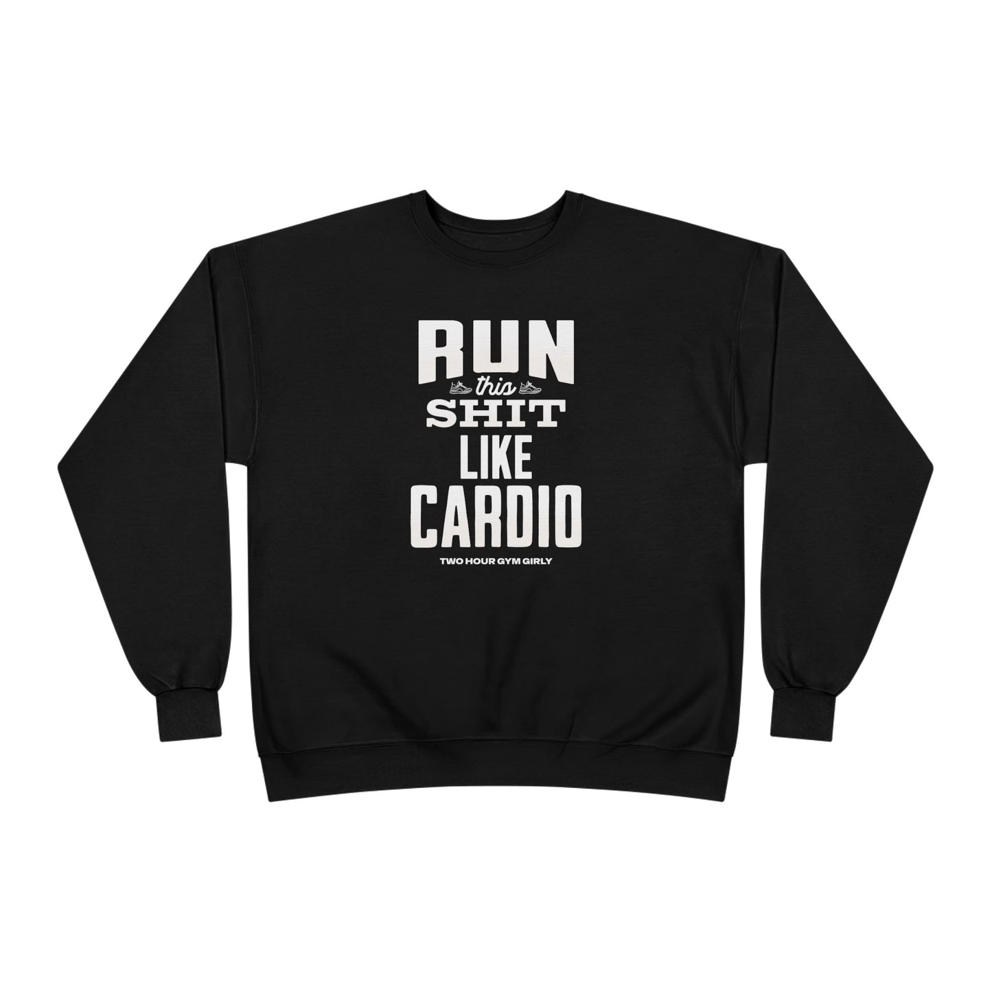 Run This Crewneck Sweatshirt