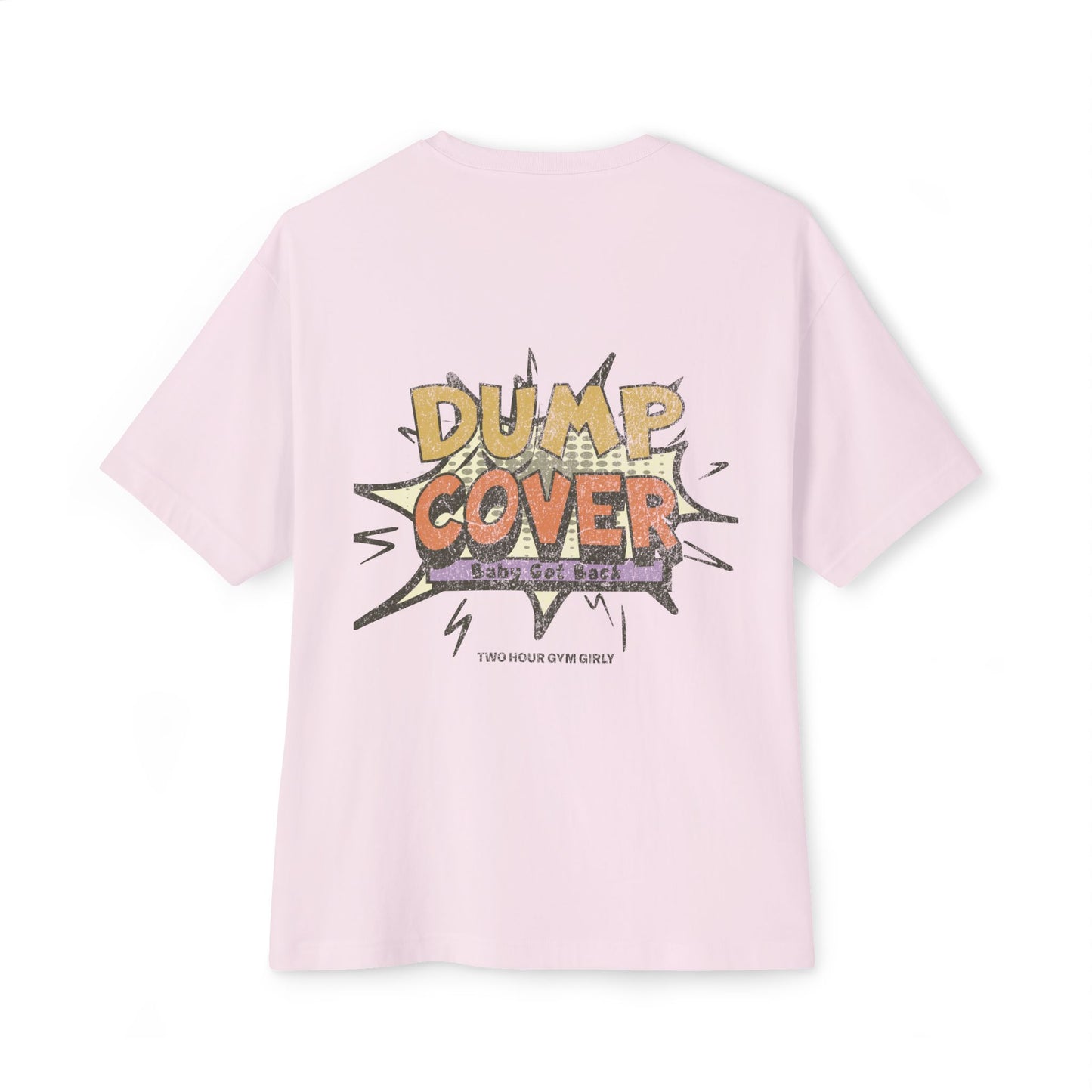 Dump Cover Oversized Tee